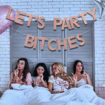 Rose Gold Let's Party B-tches Banner for Celebrations