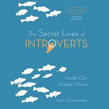 The Secret Lives of Introverts - Embrace Your Identity