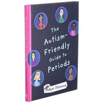 The Autism-Friendly Guide to Periods