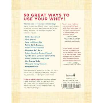 Cooking with Whey: A Cheesemaker's Guide to Using Whey in Probiotic Drinks, Savory Dishes, Sweet Tre...