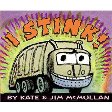 I Stink! (Kate and Jim Mcmullan)