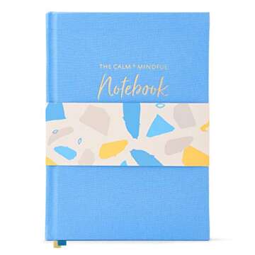 The Calm & Mindful Notebook – Guided Mindfulness and Self Care Journal with Writing Prompts – 252 Hardbound Pages Promote Self Kindness, Meditation, Stress Relief and Gratitude (8.5” x 6”)