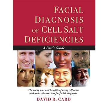 Facial Diagnosis of Cell Salt Deficiencies: Essential Homeopathy Guide
