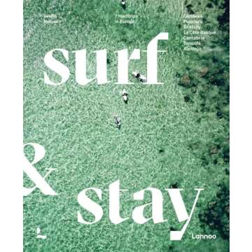 Surf & Stay: 7 Road Trips in Europe