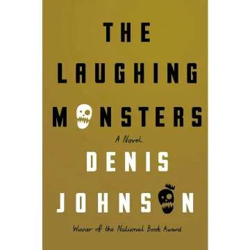 The Laughing Monsters: A Thrilling Adventure Novel