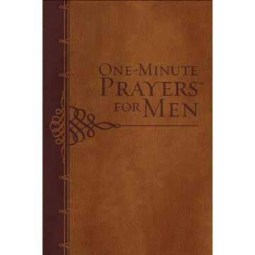 One-Minute Prayers for Men - Daily Devotional Guide