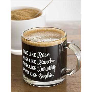 Reyiu Funny Golden Girls Mug 13oz Coffee Mug - The Golden Girl Merchandise - Live Like Rose Dress Like Blanche Think Like Dorothy Speak Like Sophia - Golden Girls Birthday Party Decorations For Women