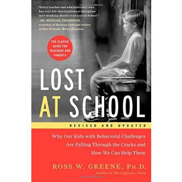Lost at School by Ross W. Greene - Essential Guide for Parents & Educators