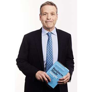 Business Made Simple: 60 Days to Master Leadership, Sales, Marketing, Execution, Management, Persona...