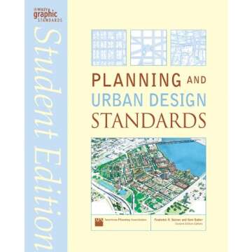 Planning and Urban Design Standards: The Ultimate Guide for Urban Planners