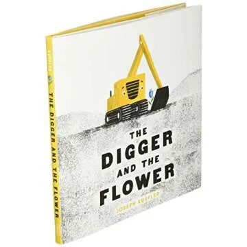 The Digger and the Flower Engaging Board Book for Kids
