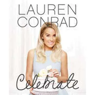 Lauren Conrad Celebrate Party Planning Guide Book