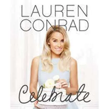 Lauren Conrad Celebrate Party Planning Guide Book