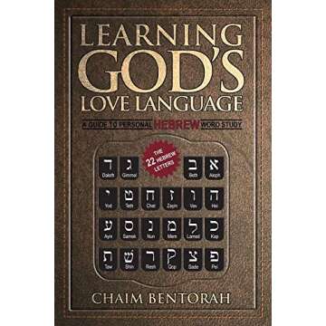 Learning God's Love Language: A Guide to Personal Hebrew Word Study