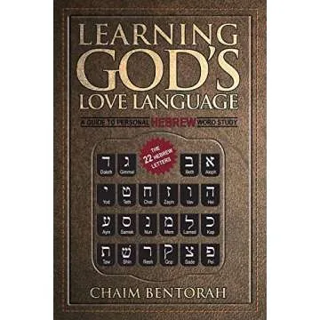 Learning God's Love Language: A Guide to Personal Hebrew Word Study