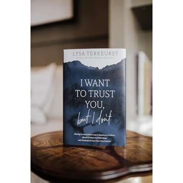I Want to Trust You, but I Don't by Lysa TerKeurst
