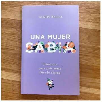 Una mujer sabia | A Wise Woman (Spanish Edition)