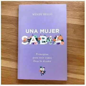Una mujer sabia | A Wise Woman (Spanish Edition)