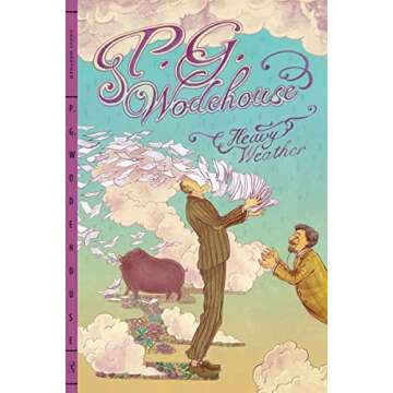 Heavy Weather - P.G. Wodehouse's Classic Comedy Masterpiece