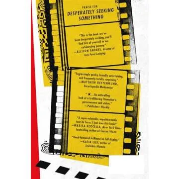 Desperately Seeking Something: A Memoir About Movies, Mothers, and Material Girls
