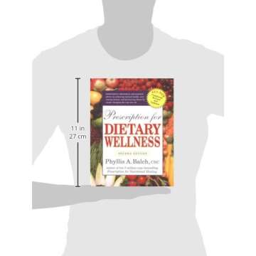 Prescription for Dietary Wellness: Using Foods to Heal 2nd Edition