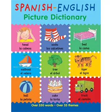 Spanish-English Picture Dictionary: Learn Spanish for Kids, 350 Words with Pictures! (Books For Todd...