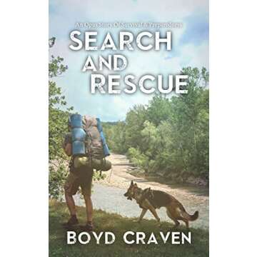 Search And Rescue: An Opus Story Of Survival & Preparedness (One Man's Opus Book 4)