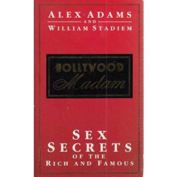 Hollywood Madam - Sex Secrets of the Rich and Famous Revealed