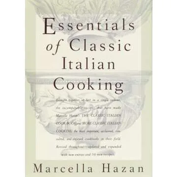 Essentials of Classic Italian Cooking: A Cookbook – A Culinary Masterpiece