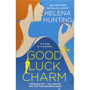 The Good Luck Charm - A Captivating Second Chance Romance by Helena Hunting
