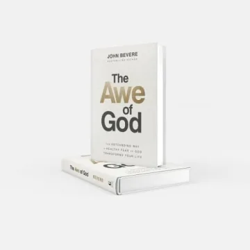 The Awe of God: Transform Your Life with Healthy Fear