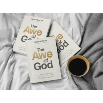 The Awe of God: Transform Your Life with Healthy Fear