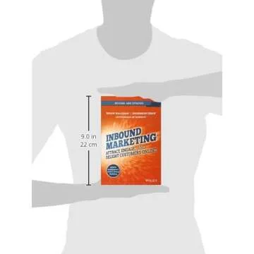 Inbound Marketing, Revised and Updated: Attract, Engage, and Delight Customers Online