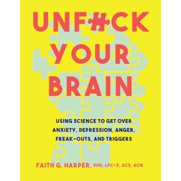 Unfuck Your Brain: Master Your Emotions Effectively