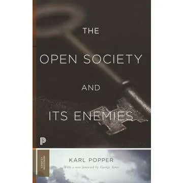 The Open Society and Its Enemies: Insights into Philosophy and Politics