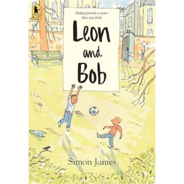 Leon and Bob - A Heartwarming Friendship Tale for Kids