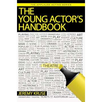 The Young Actor's Handbook (Applause Acting Series) - Your Essential Guide to Acting