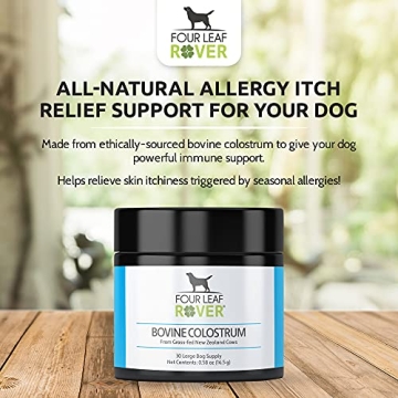 Four Leaf Rover: Bovine Colostrum for Dog Immune Support