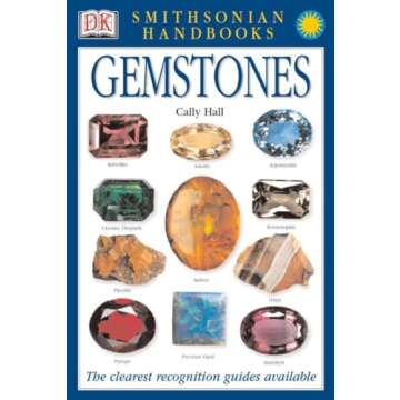 Handbooks: Gemstones: The Clearest Recognition Guide Available (DK Smithsonian Handbook)