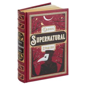 Classic Supernatural Stories - Barnes & Noble Leatherbound Classics: Timeless Collection of Chilling...