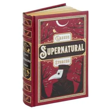 Classic Supernatural Stories - Barnes & Noble Leatherbound Classics: Timeless Collection of Chilling...