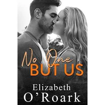 No One But Us: An Engaging New Adult Romance by Elizabeth O'Roark