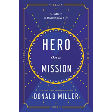 Hero on a Mission A Path to Meaningful Life Book