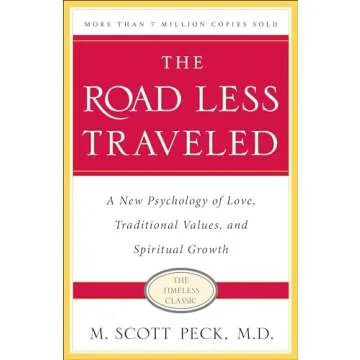 The Road Less Traveled, Timeless Edition: A New Psychology of Love, Traditional Values and Spiritual...