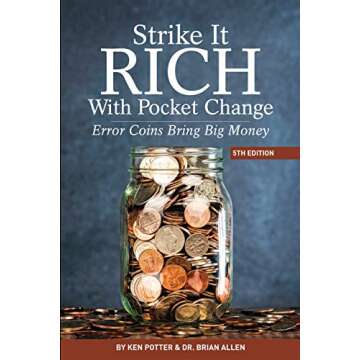 Strike It Rich With Pocket Change: Error Coins Bring Big Money
