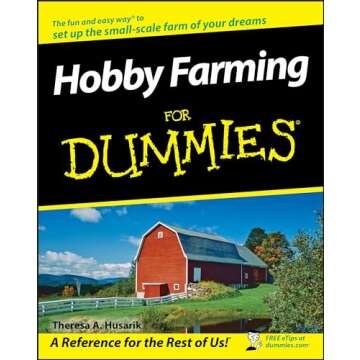 Hobby Farming For Dummies