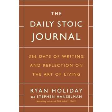 The Daily Stoic Journal: 366 Days of Writing and Reflection on the Art of Living