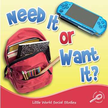 Rourke Educational Media Need It Or Want It? Reader (Little World Social Studies)