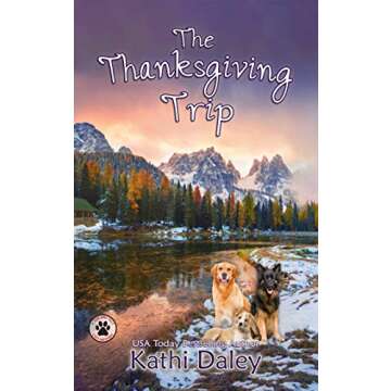 The Thanksgiving Trip: A Cozy Mystery (A Tess and Tilly Cozy Mystery Book 5)