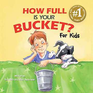 How Full Is Your Bucket? For Kids - A Beautiful Story of Kindness and Empathy